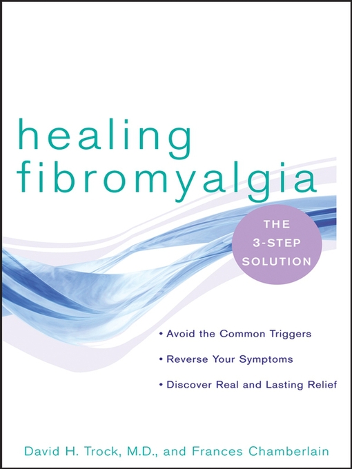 Title details for Healing Fibromyalgia by David H. Trock, MD - Wait list